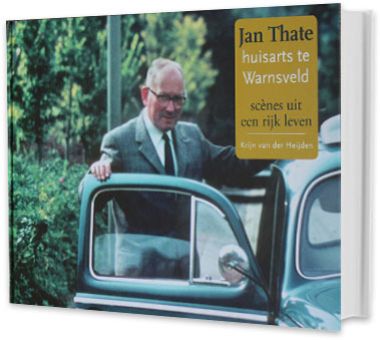 Cover van het boek Biografie: Jan Thate, huisarts te Warnsveld